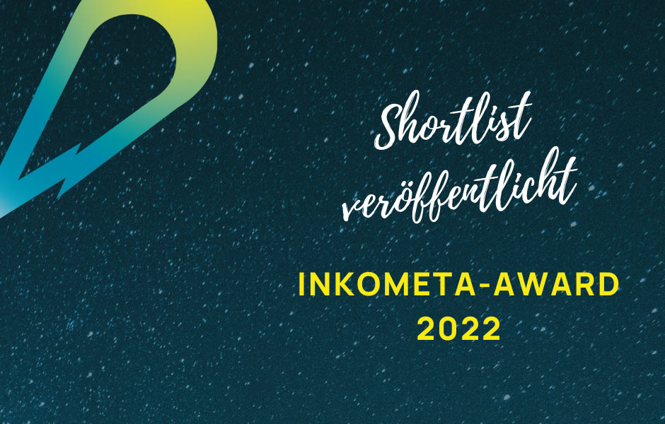 INKOMETA-Award 2022 – Shortlist nominiert